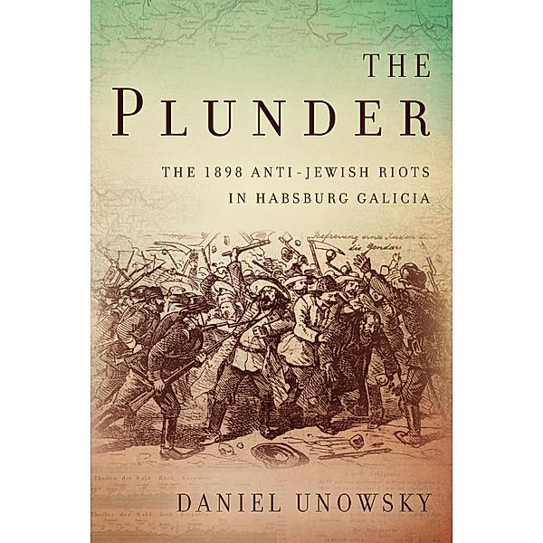The Plunder / Stanford Studies on Central and Eastern Europe, Daniel Unowsky