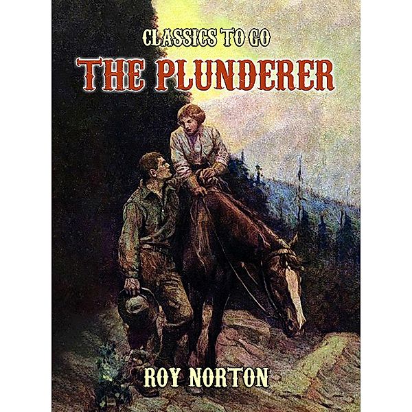 The Plunderer, Roy Norton