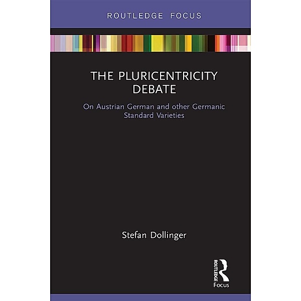 The Pluricentricity Debate, Stefan Dollinger