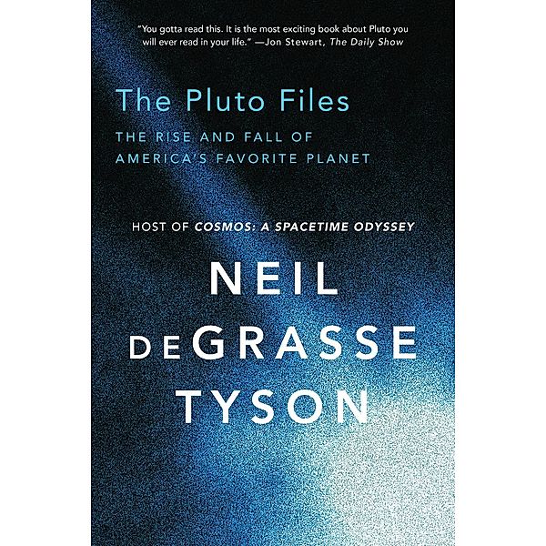 The Pluto Files: The Rise and Fall of America's Favorite Planet, Neil deGrasse Tyson