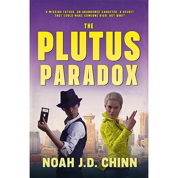 The Plutus Paradox (James and Lettice Cote Mysteries, #2) / James and Lettice Cote Mysteries, Noah J. D. Chinn