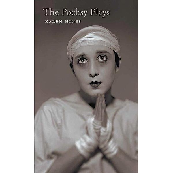 The Pochsy Plays, Karen Hines