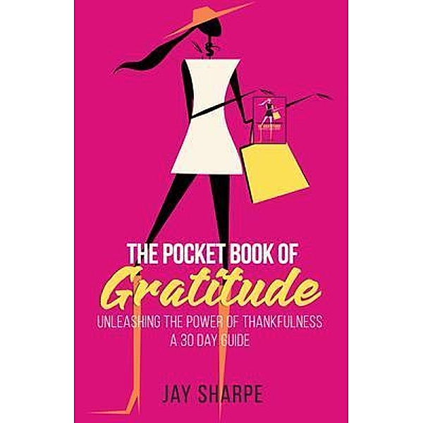 The Pocket Book of Gratitude, Jay Sharpe