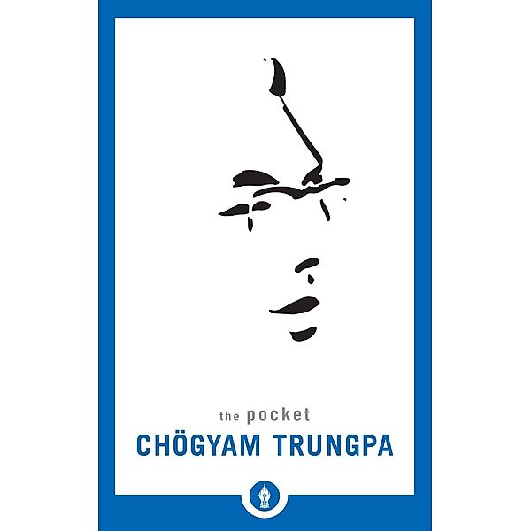 The Pocket Chögyam Trungpa / Shambhala Pocket Library, Chögyam Trungpa