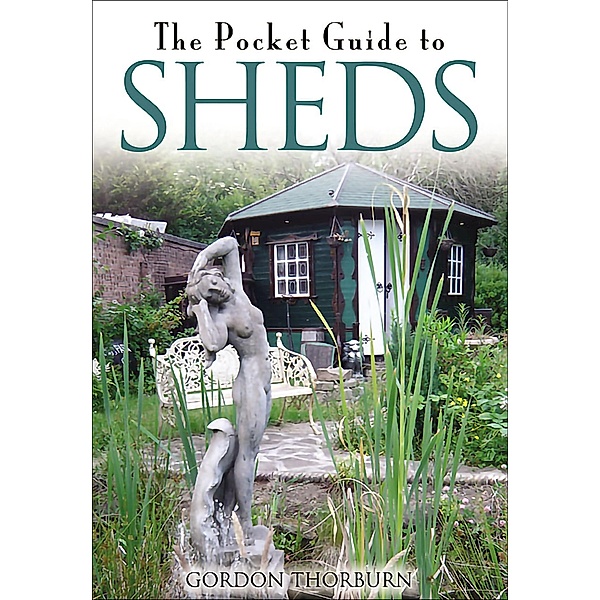 The Pocket Guide to Sheds / Remember When, Gordon Thorburn