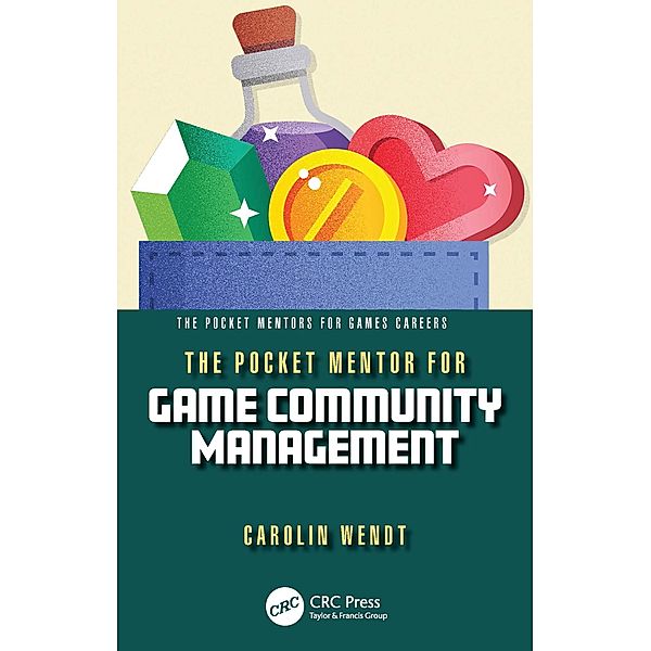 The Pocket Mentor for Game Community Management, Carolin Wendt