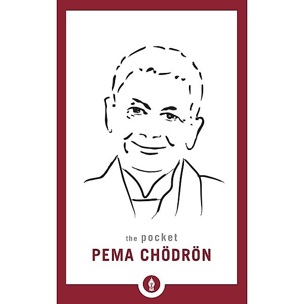 The Pocket Pema Chodron / Shambhala Pocket Classics, Pema Chödrön