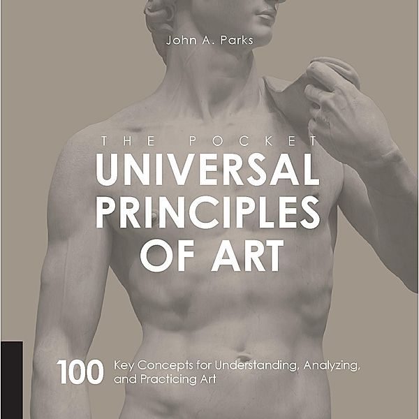 The Pocket Universal Principles of Art, John A Parks
