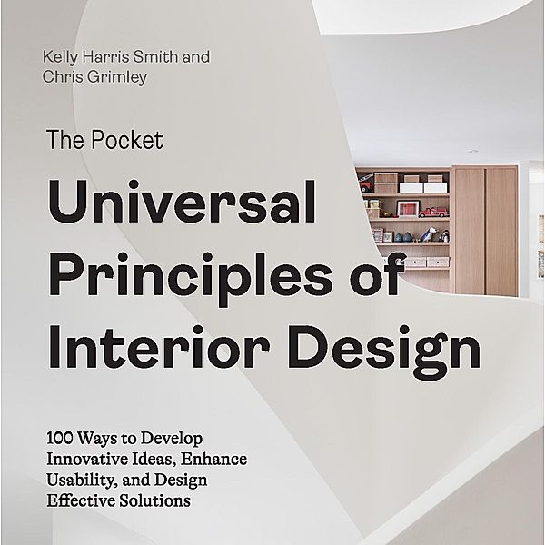 The Pocket Universal Principles of Interior Design / Rockport Universal, Kelly Harris Smith, Chris Grimley