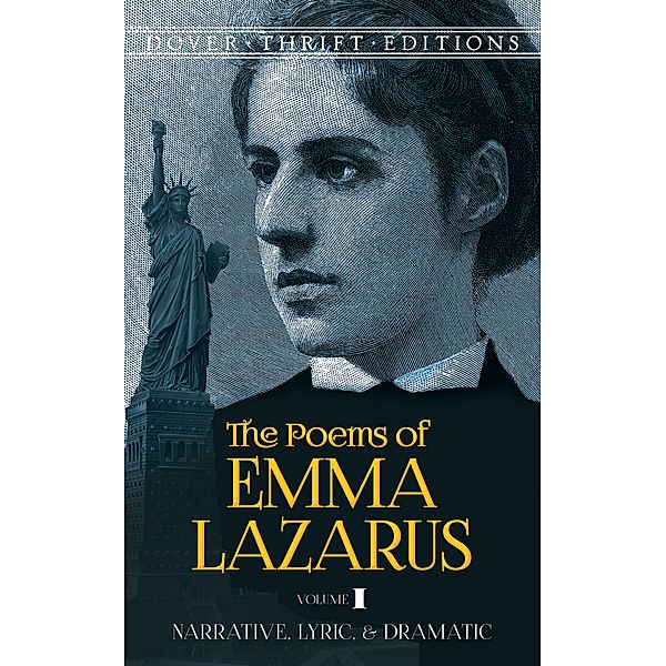 The Poems of Emma Lazarus, Volume I / Dover Thrift Editions: Poetry Bd.1, Emma Lazarus