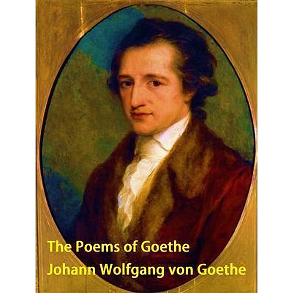The Poems of Goethe / Vintage Books, Johann Wolfgang von Goethe