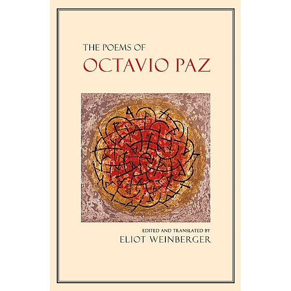The Poems of Octavio Paz, Octavio Paz
