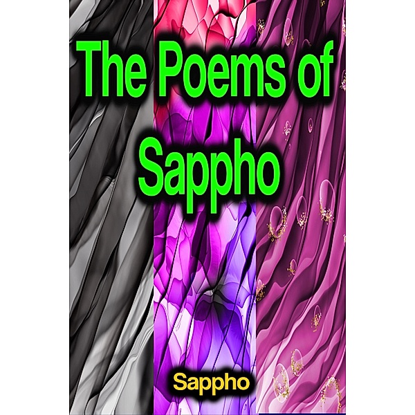 The Poems of Sappho, Sappho