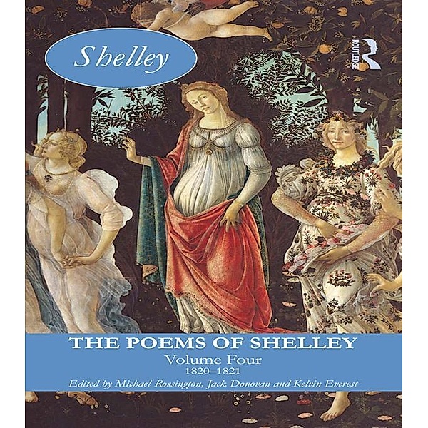 The Poems of Shelley: Volume Four