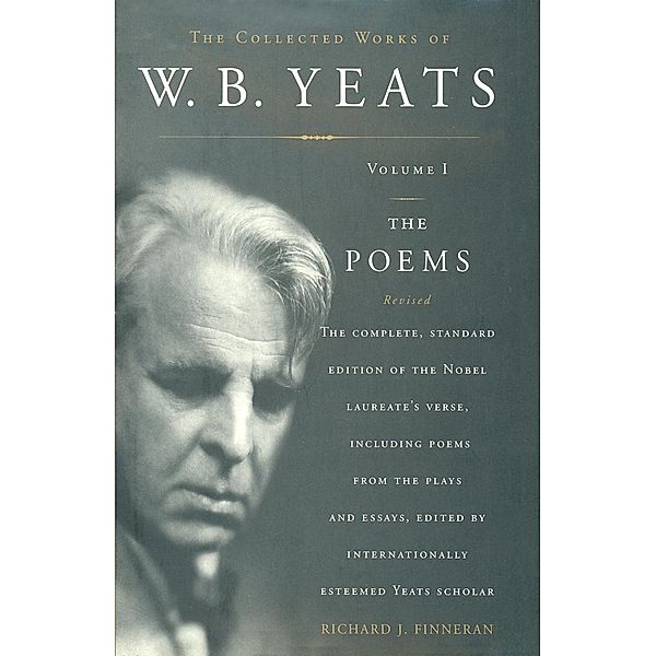 The Poems / The Collected Works of W.B. Yeats, W. B. Yeats