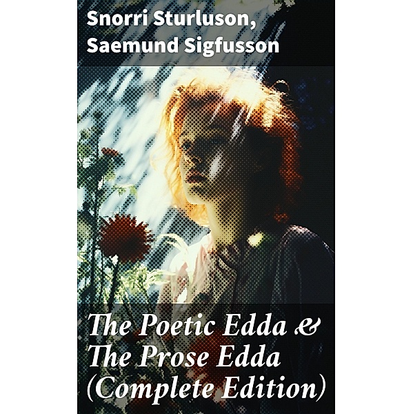 The Poetic Edda & The Prose Edda (Complete Edition), Snorri Sturluson, Saemund Sigfusson