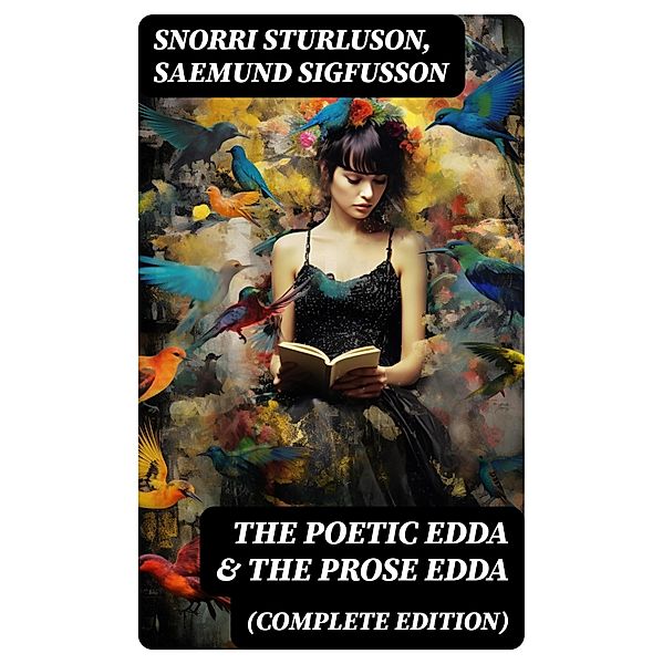 The Poetic Edda & The Prose Edda (Complete Edition), Snorri Sturluson, Saemund Sigfusson