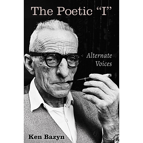 The Poetic I, Ken Bazyn
