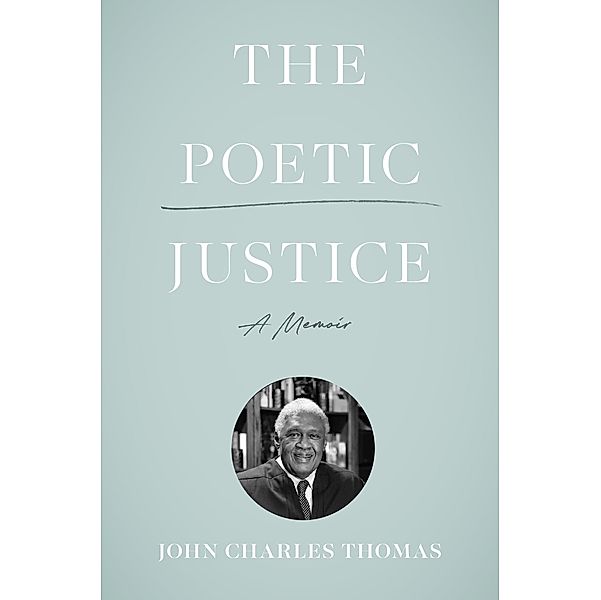 The Poetic Justice, John Charles Thomas