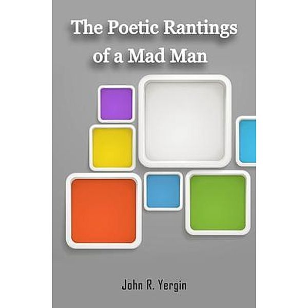 The Poetic Rantings Of A MAD MAN / Global Summit House, John Yergin