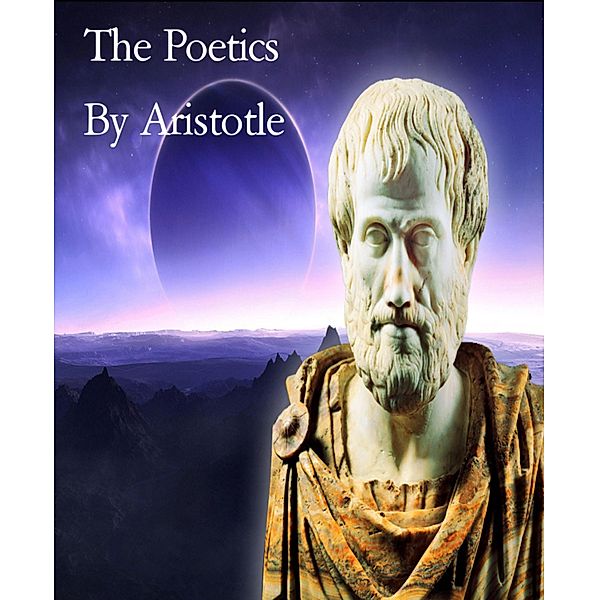 The Poetics, By Aristotle