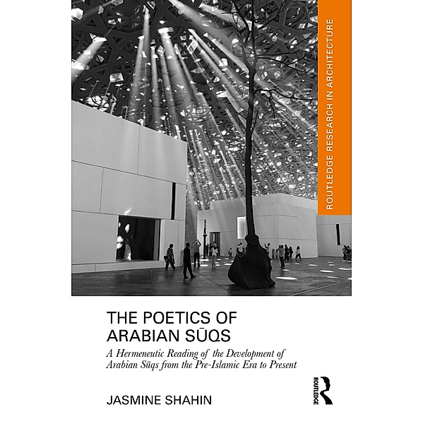 The Poetics of Arabian Suqs, Jasmine Shahin