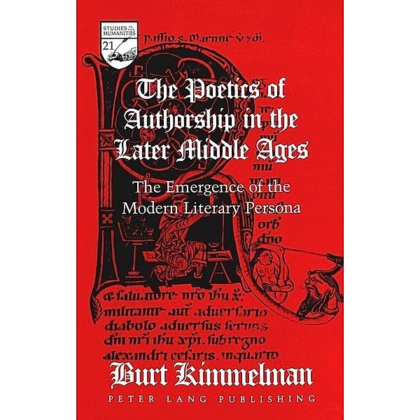 The Poetics of Authorship in the Later Middle Ages, Burt Kimmelman