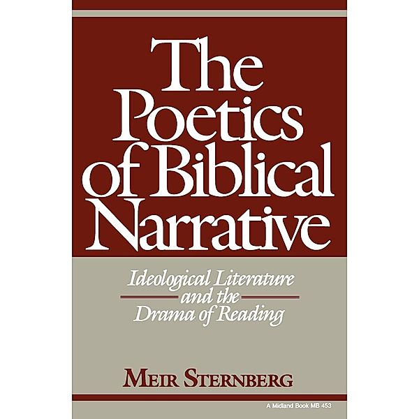 The Poetics of Biblical Narrative, Meir Sternberg