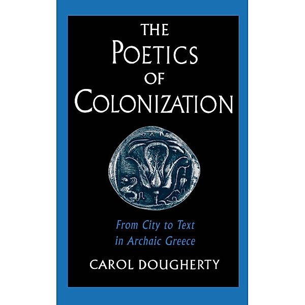 The Poetics of Colonization, Carol Dougherty