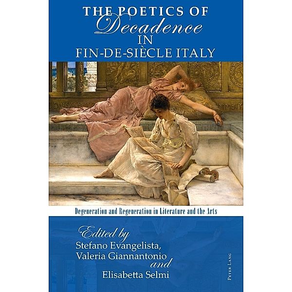 The Poetics of Decadence in Fin-de-Siècle Italy