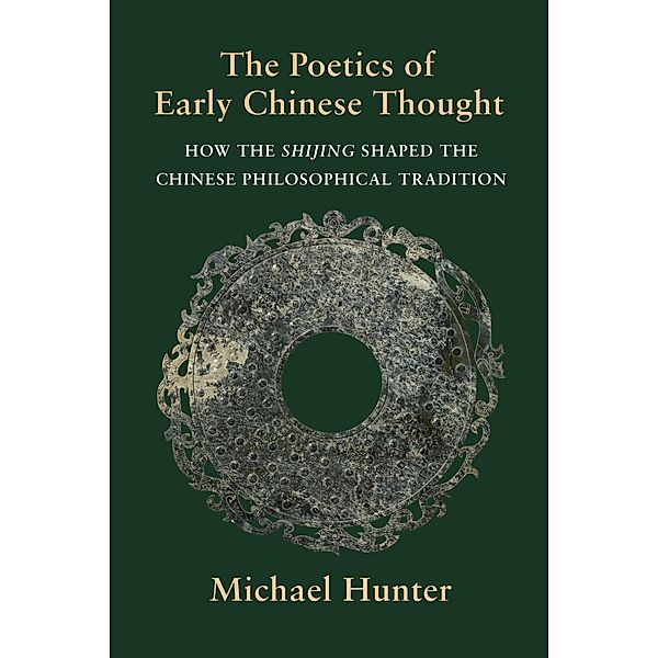 The Poetics of Early Chinese Thought, Michael Hunter