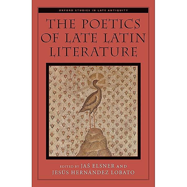 The Poetics of Late Latin Literature