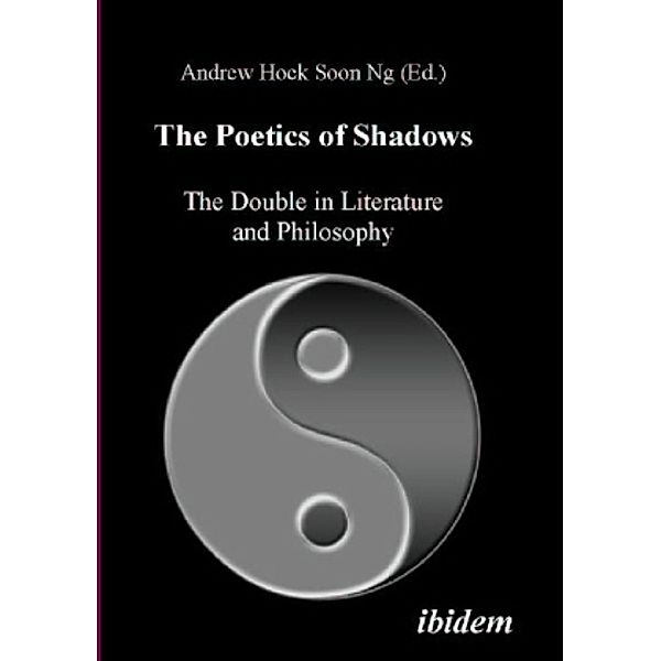 The Poetics of Shadows: The Double in Literature and Philosophy