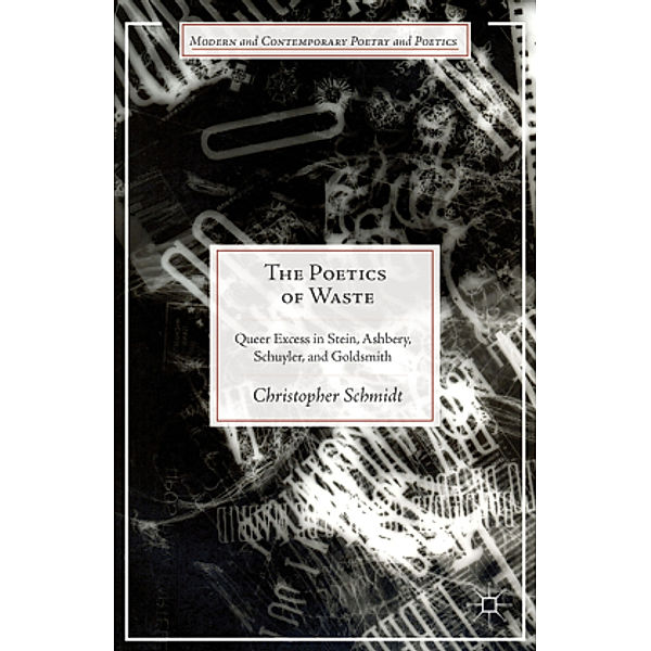 The Poetics of Waste, C. Schmidt