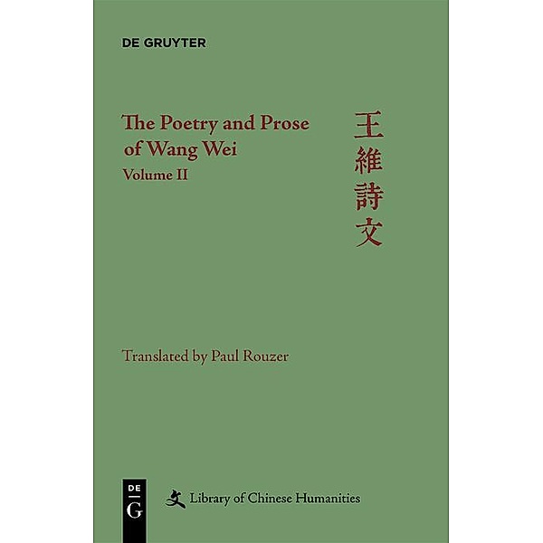 The Poetry and Prose of Wang Wei / Library of Chinese Humanities, Paul Rouzer