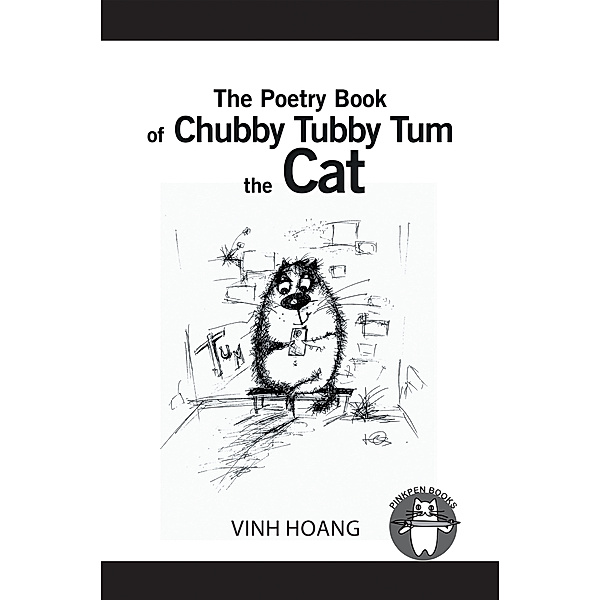 The Poetry Book of Chubby Tubby Tum the Cat, Vinh Hoang