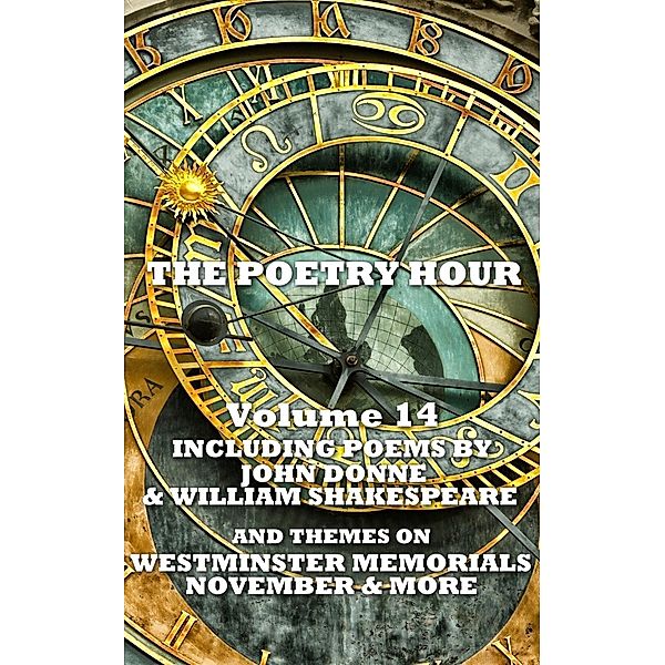 The Poetry Hour - Volume 14, John Donne, William Shakespeare, Jane Austen