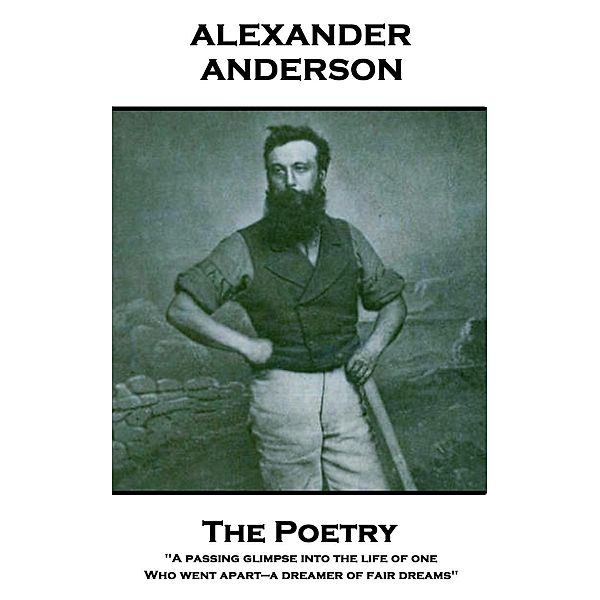 The Poetry Of Alexander Anderson, Alexander Anderson