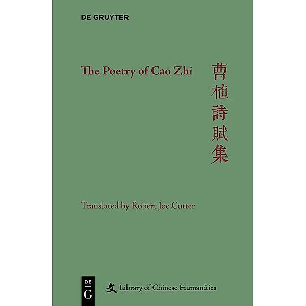 The Poetry of Cao Zhi / Library of Chinese Humanities, Robert Joe Cutter