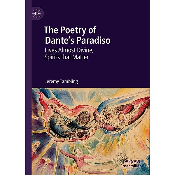 The Poetry of Dante's Paradiso / Progress in Mathematics, Jeremy Tambling