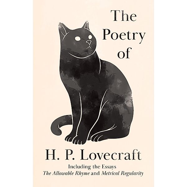 The Poetry of H. P. Lovecraft, H. P. Lovecraft