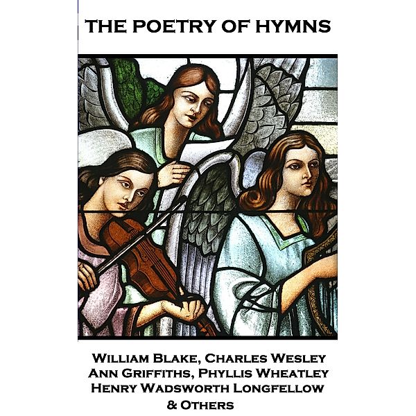 The Poetry of Hymns, Ann Griffiths, Phyllis Wheatley, Herman Melville