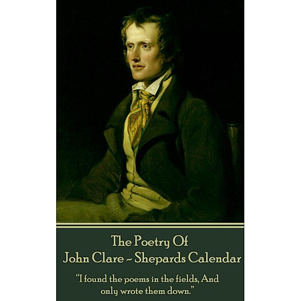 The Poetry Of John Clare - Shepherds Calendar, John Clare