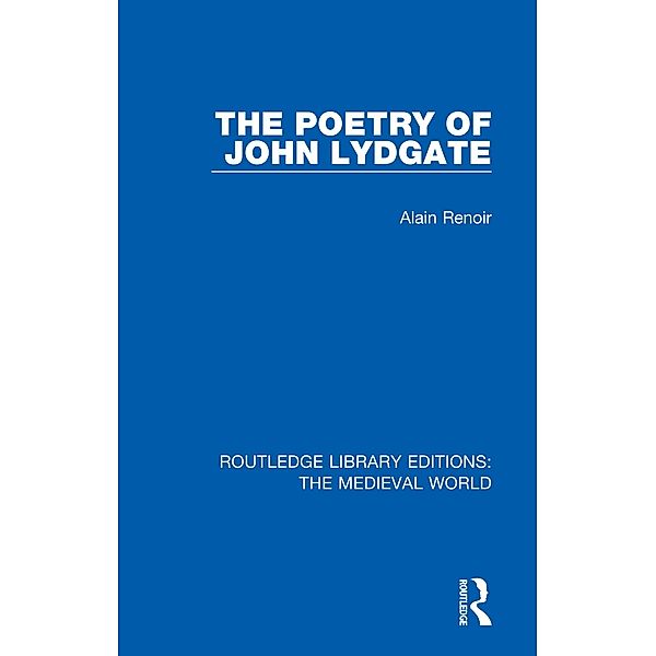The Poetry of John Lydgate, Alain Renoir