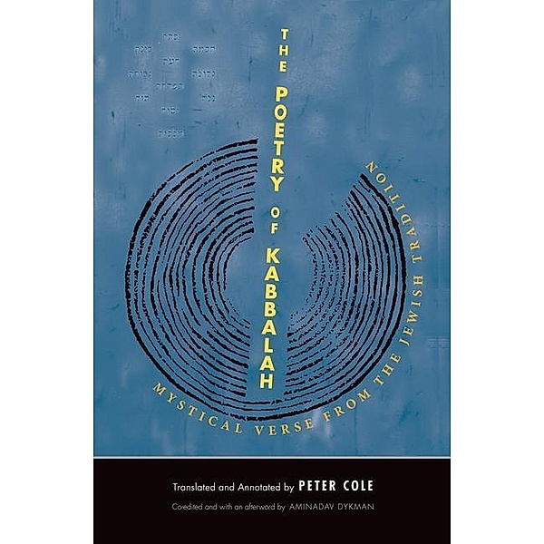The Poetry of Kabbalah, Peter Cole
