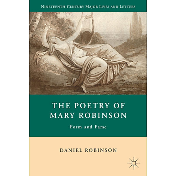 The Poetry of Mary Robinson, D. Robinson