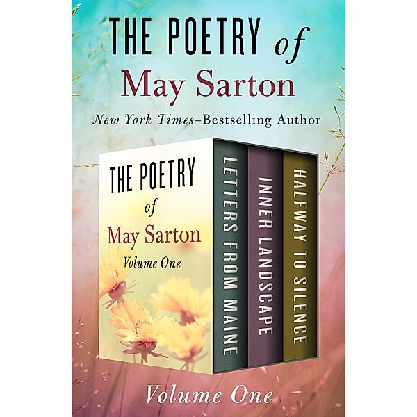 The Poetry of May Sarton Volume One, May Sarton