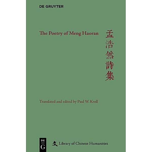 The Poetry of Meng Haoran, Paul W. Kroll