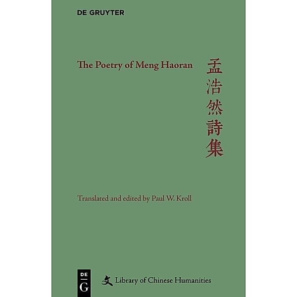 The Poetry of Meng Haoran, Paul W. Kroll
