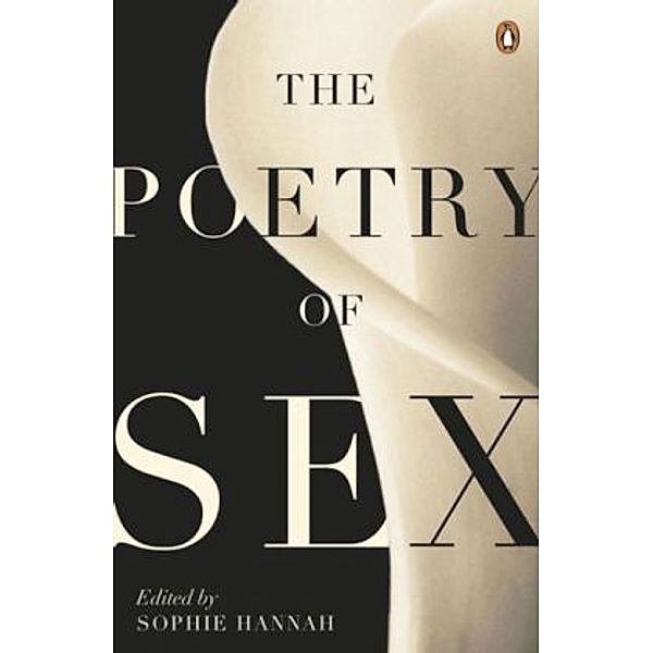 The Poetry of Sex, Sophie Hannah